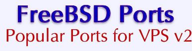 FreeBSD Ports: Popular Ports for VPS v2