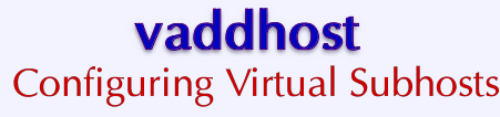 VPS v2: vaddhost: Configuring Virtual Subhosts